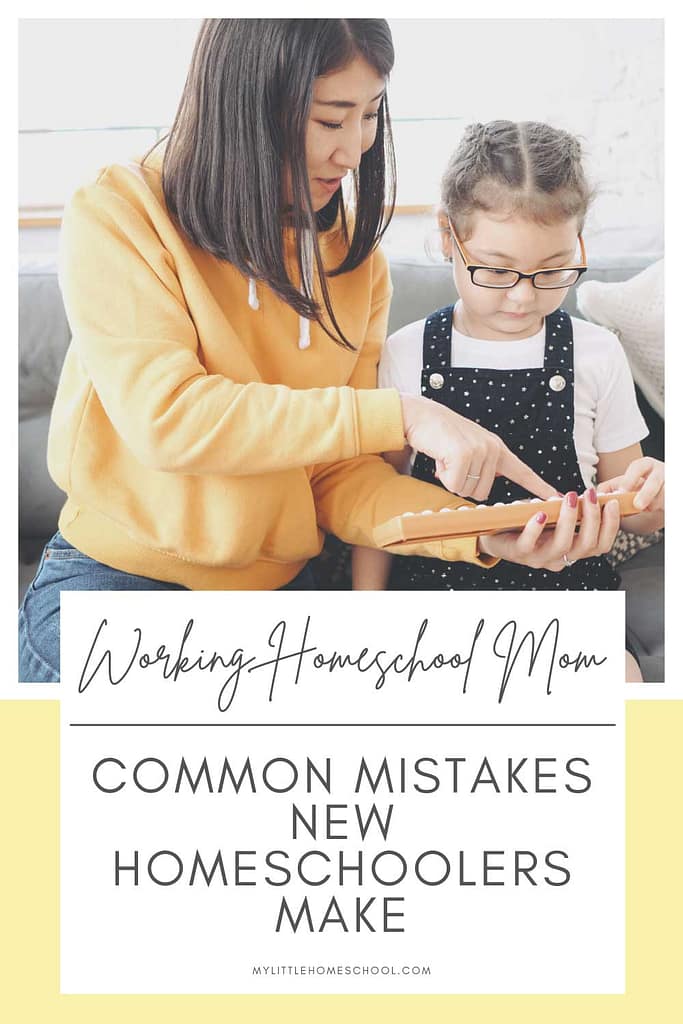 Mom and daughter - common mistakes new homeschoolers make