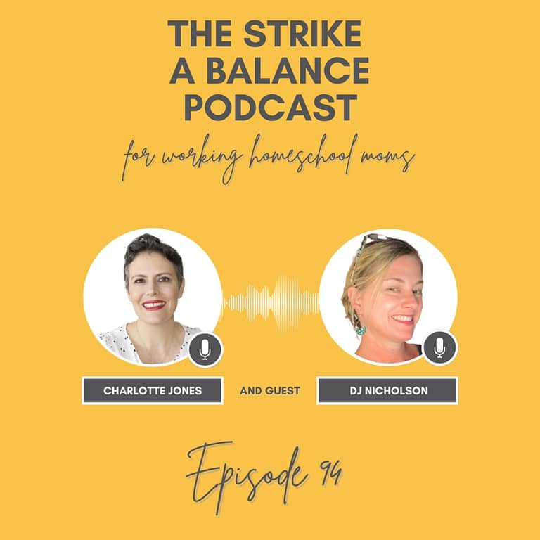 Making Homeschool Learning Successful for Children with Disabilities | DJ Nicholson, Inclusiveology.com | The Strike a Balance Podcast for Working Homeschool Moms, S2 E94